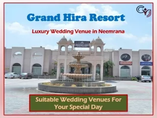 Grand Hira Resort - For Destination Wedding in Neemrana