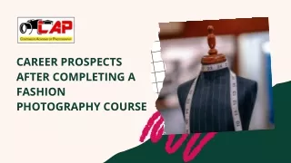 Career prospects after completing a fashion photography course in Kolkata Cap Academy