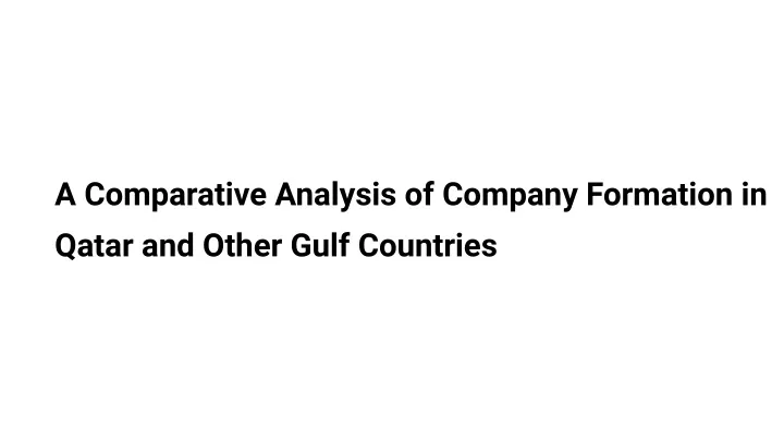 a comparative analysis of company formation