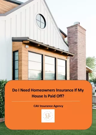 Do I Need Homeowners Insurance If My House Is Paid Off?