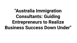 Australia Immigration Consultants_ Supporting International Students in Pursuing their Academic Dreams_ (1)