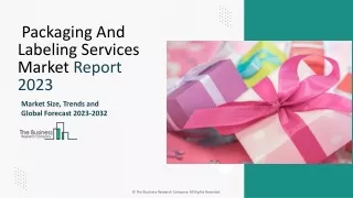 packaging and labeling services market report 2023