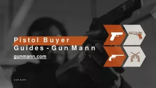 Pistol Buyer Guides - Gun Mann