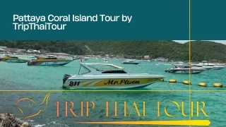 Pattaya Coral Island Tour by TripThaiTour