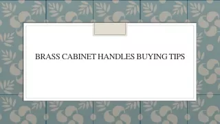 Brass Cabinet Handles Buying Tips