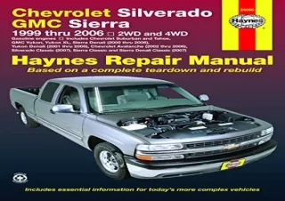 Download PDF Haynes Chevrolet Silverado GMC Sierra: 1999 Thru 2006/2WD-4WD
