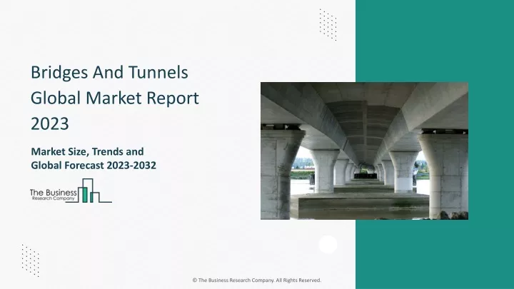 bridges and tunnels global market report 2023