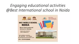Engaging educational activities @Best International school in Noida