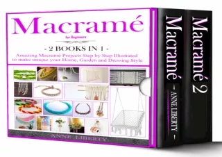 Read PdF Macrame for Beginners - 2 BOOKS IN 1- : Amazing Macrame Projects Step b