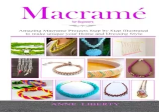 DOwnlOad Pdf Macrame: A Complete Macrame Book for Beginners and Advanced!21 Prac