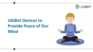 UbiBot Devices to Provide Peace of Our Mind