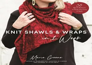Download PDF Knit Shawls & Wraps in 1 Week: 30 Quick Patterns to Keep You Cozy i