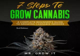 PDF 7 Steps to Grow Cannabis: A Complete Beginner's Guide to Growing Cannabis In