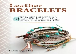 Read PdF Leather Bracelets: Step-by-step instructions for 33 leather cuffs, brac