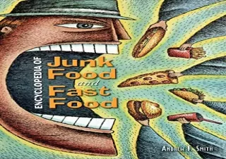 PDF Download Encyclopedia of Junk Food and Fast Food