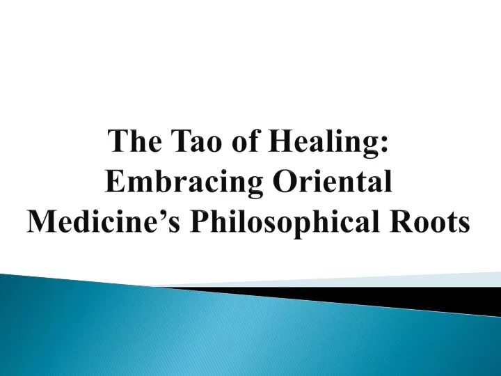 the tao of healing embracing oriental medicine s philosophical roots