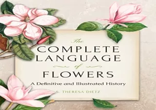 Read PdF The Complete Language of Flowers: A Definitive and Illustrated History
