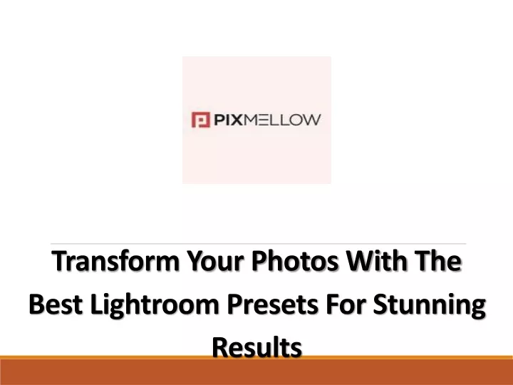 transform your photos with the best lightroom presets for stunning results