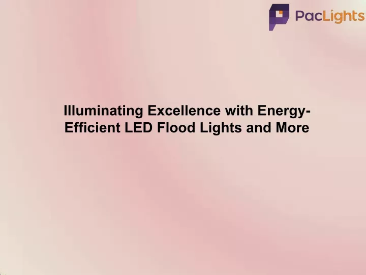 illuminating excellence with energy efficient