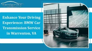 Enhance Your Driving Experience BMW Car Transmission Service in Warrenton, VA