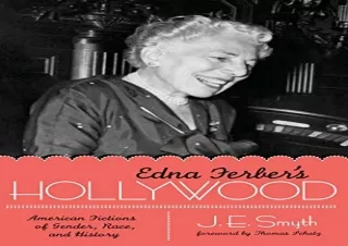 DOwnlOad Pdf Edna Ferber's Hollywood: American Fictions of Gender, Race, and His