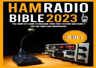 dOwnlOad The Ham Radio Bible: [6 in 1] The Complete Guide to Building Your First