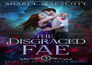 PdF dOwnlOad The Disgraced Fae (Royal Fae of Rose Briar Woods Book 3)