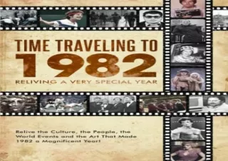 DOWNload ePub Time Traveling to 1982: Reliving a Very Special Year