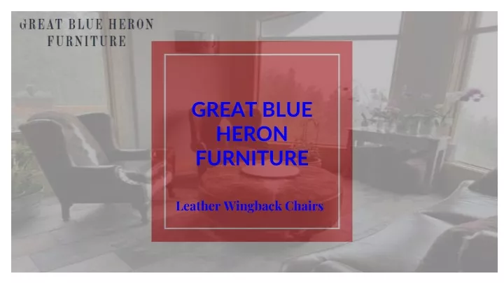 great blue heron furniture