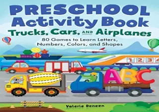 DOwnlOad Pdf Preschool Activity Book Trucks, Cars, and Airplanes: 80 Games to Le