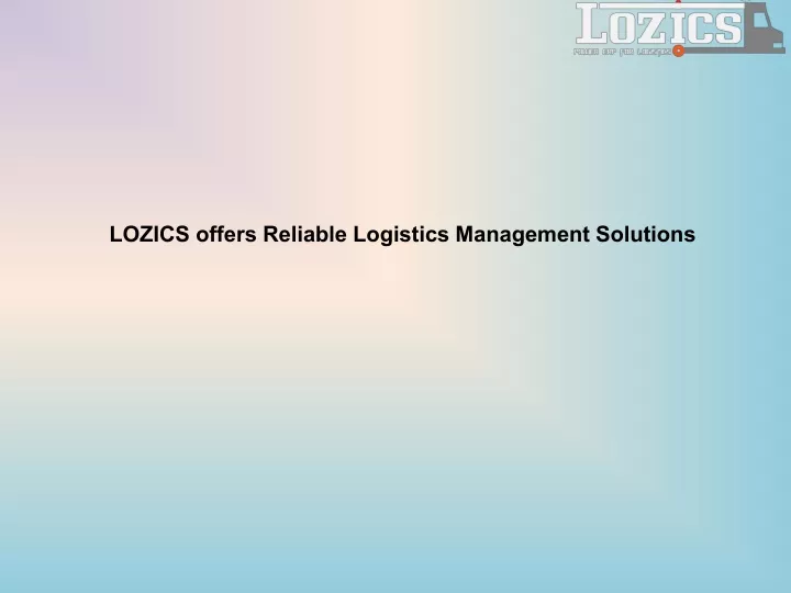 lozics offers reliable logistics management