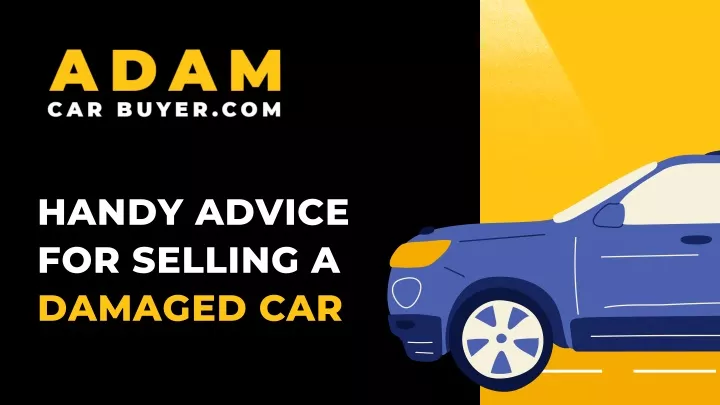 handy advice for selling a damaged car