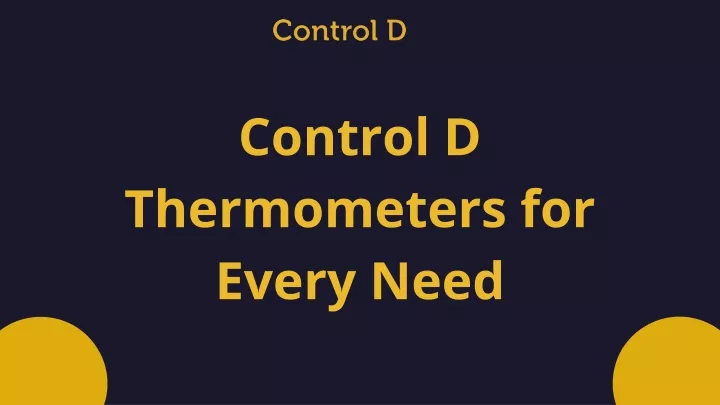 control d thermometers for every need