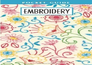 PdF dOwnlOad Embroidery Pocket Guide-Handy Laminated Pocket-Size Encyclopedia of
