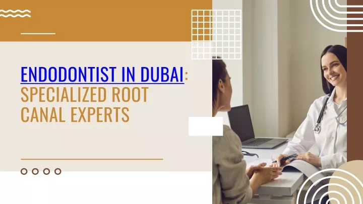 endodontist in dubai specialized root canal
