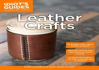 Kindle (online PDF) Leather Crafts: In-Depth Information on Tools, Materials, an