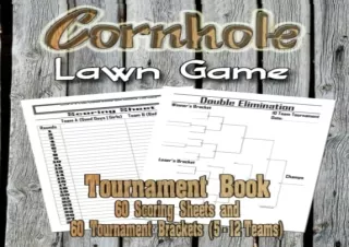 Download Cornhole Lawn Game: 60 Scoring Sheets and 60 Tournament Brackets (5 - 1