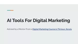 AI Tools For Digital Marketing | Advised by a Mentor From a Digital Marketing Co