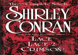 Download PDF Shirley Conran: Three Complete Novels: Lace, Lace 2 and Crimson
