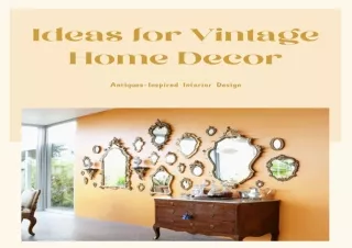PDF Ideas for Vintage Home Décor: Antiques-Inspired Interior Design: Antiques-In