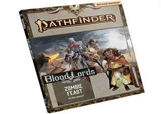 PDF Download Zombie Feast (Pathfinder Adventure Path: Blood Lords, 1)
