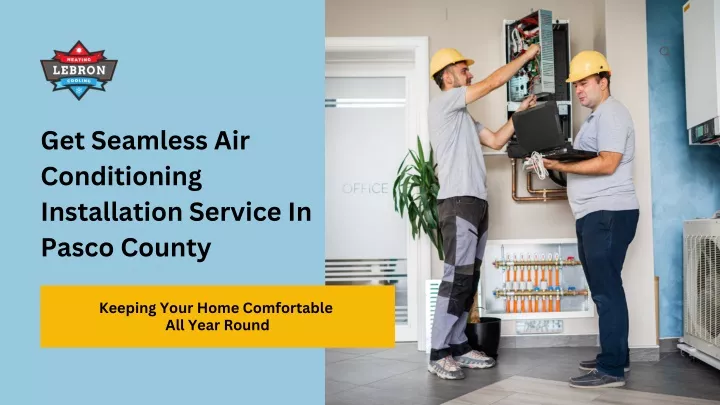 get seamless air conditioning installation