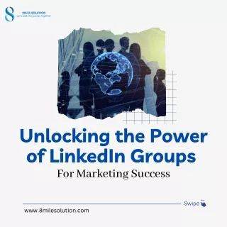 Unlocking the Power of LinkedIn Groups for Marketing Success