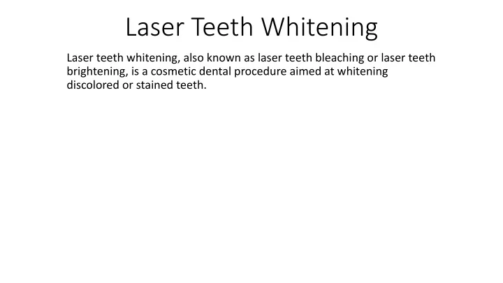 laser teeth whitening