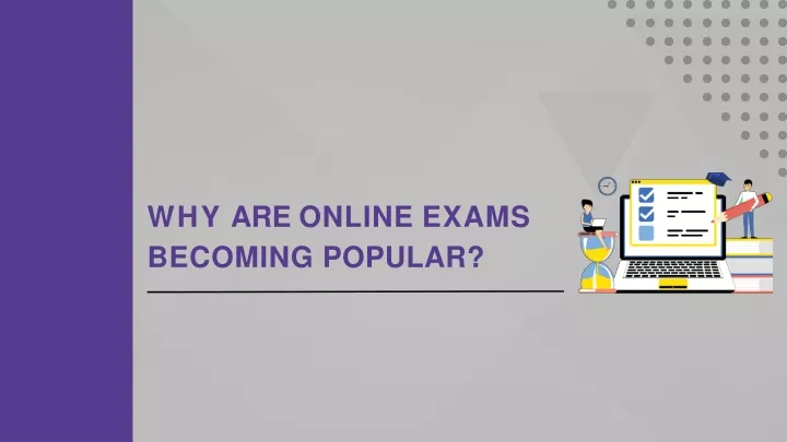why are online exams becoming popular