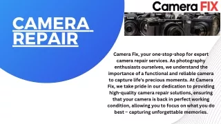 Camera Fix: Your Trusted Source for Professional Camera Repair Services