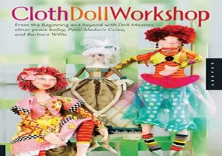 Ebook (download) Cloth Doll Workshop: From the Beginning and Beyond with Doll Ma