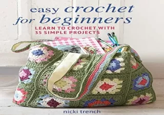 Download PDF Easy Crochet for Beginners: Learn to crochet with 35 simple project