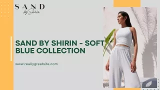 Shop Soft Blue Organic Clothing for Women | Sand By Shirin