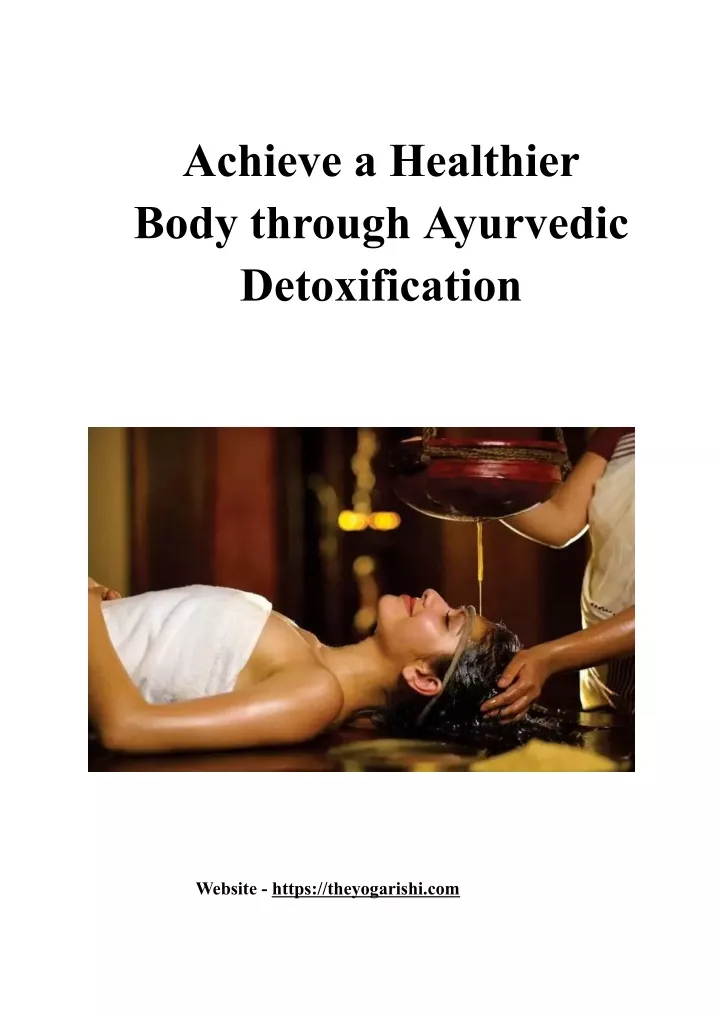achieve a healthier body through ayurvedic